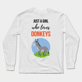 Just A Girl Who Loves Donkeys Long Sleeve T-Shirt